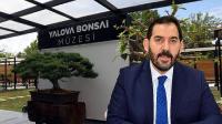 “YALOVA’DA MÜZE SAYISININ ARTMASI LAZIM”